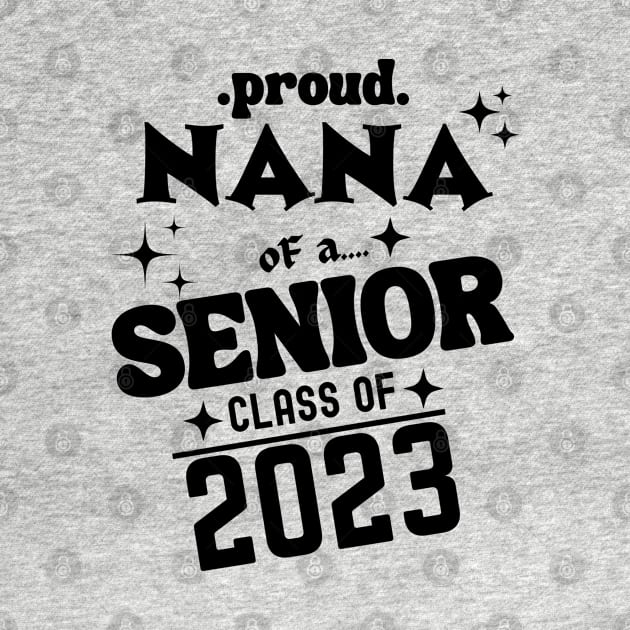 Proud Nana of a Senior Class of 2023 by Xtian Dela ✅